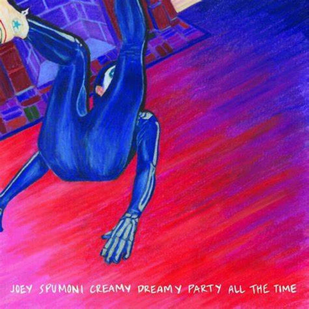 Joey Spumoni Creamy Dreamy Party All The Time [LP] Vinyl Record