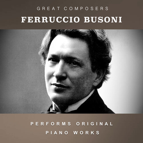 Busoni,ferruccio - The Condon Collection: Masters Of The Piano Roll - Music CD