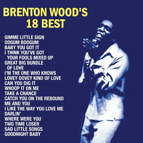Brenton Wood - Brenton Wood's 18 Best Vinyl Record
