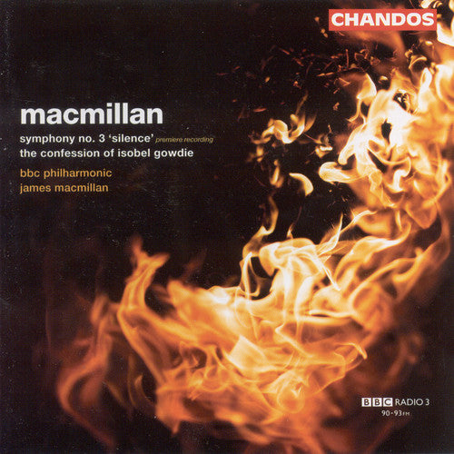 Macmillan / Bbc Philharmonic - Symphony 3 / Confession Of Isobel Gowdie - Music CD