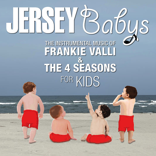 the album cover for Jersey Babys - The Instrumental Music of Frankie Valli and the 4 Seasons for Kids