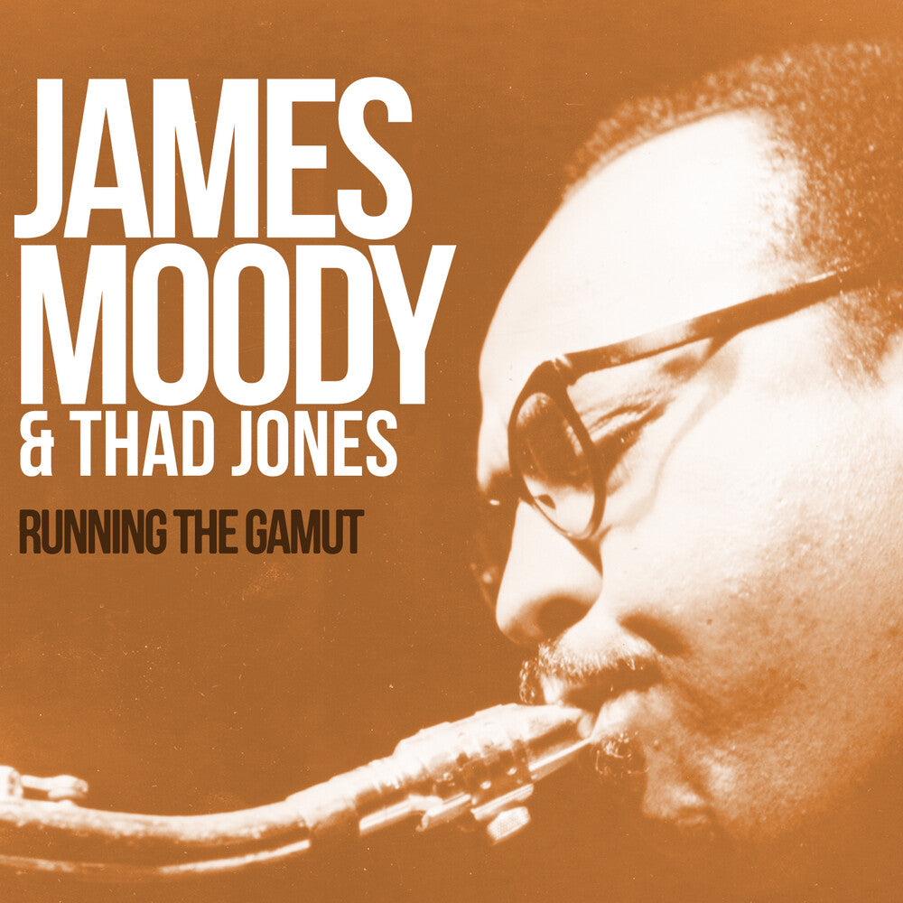 the album cover for James Moody  / Jones,Thad - Running The Gamut: Legendary Sessions 1963-1964