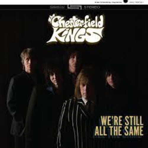 Chesterfield Kings - We're Still All The Same - Vinyl Record
