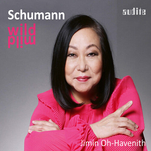 Schumann / Oh-havenith - Wild Mild - Music CD