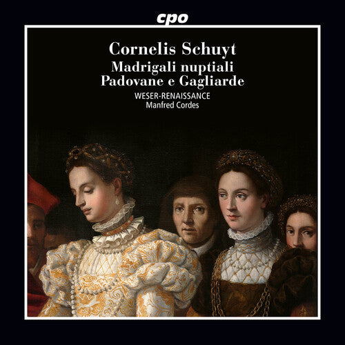 Schuyt / Weser-renaissance - Madrigali Nuptiali Padovane E Gagliarde - Music CD