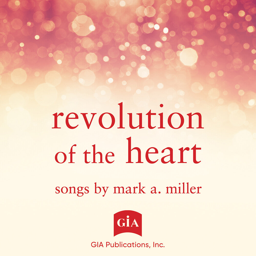 the album cover for Wamble, Julian / Williams, Kate / Pinto, Mike - Revolution of the Heart - Songs By Mark a. Miller