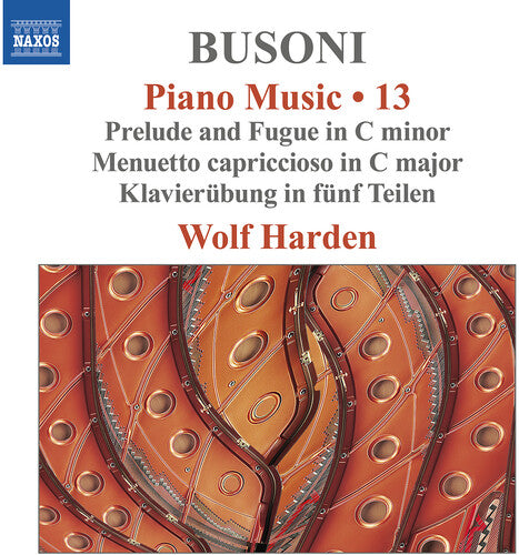 Busoni / Harden - Piano Music Vol. 13 - Prelude & Fugue In C Minor - Music CD