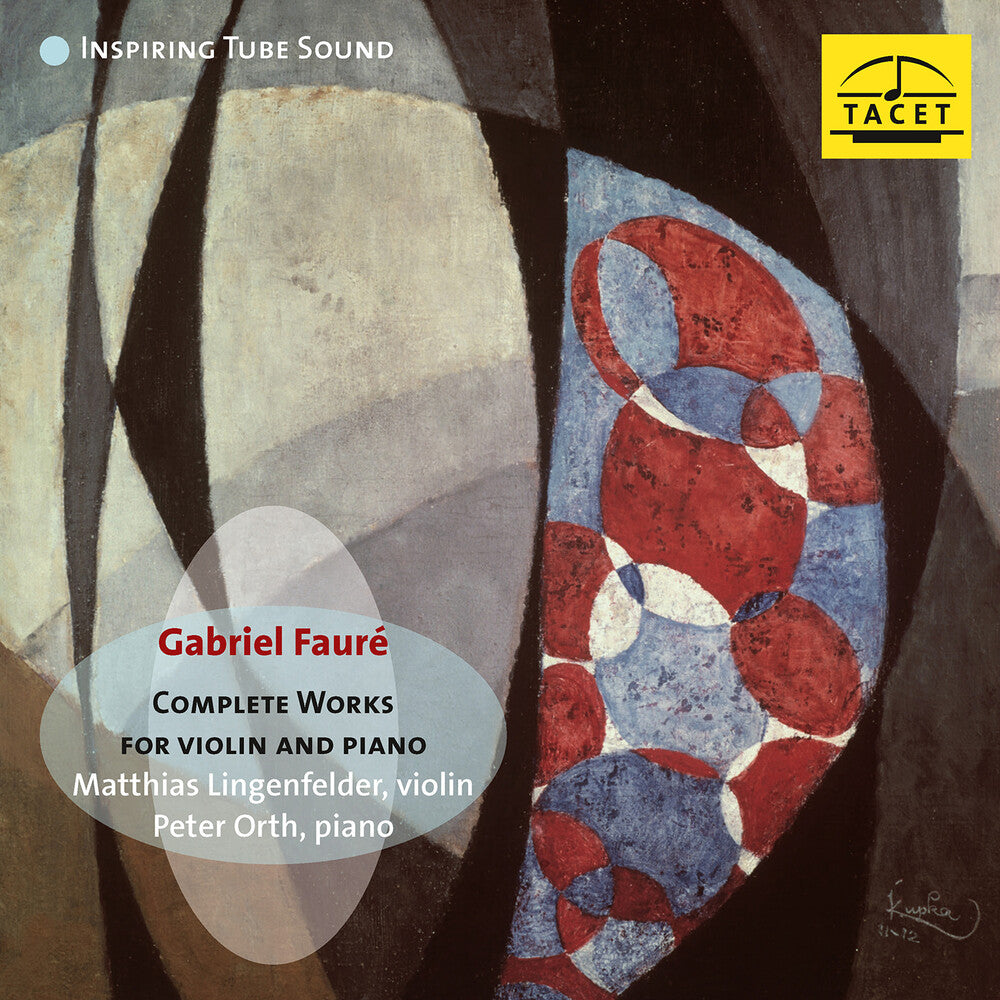 the album cover for Faure / Lingenfelder / Orth - Complete Works For Violin & Piano