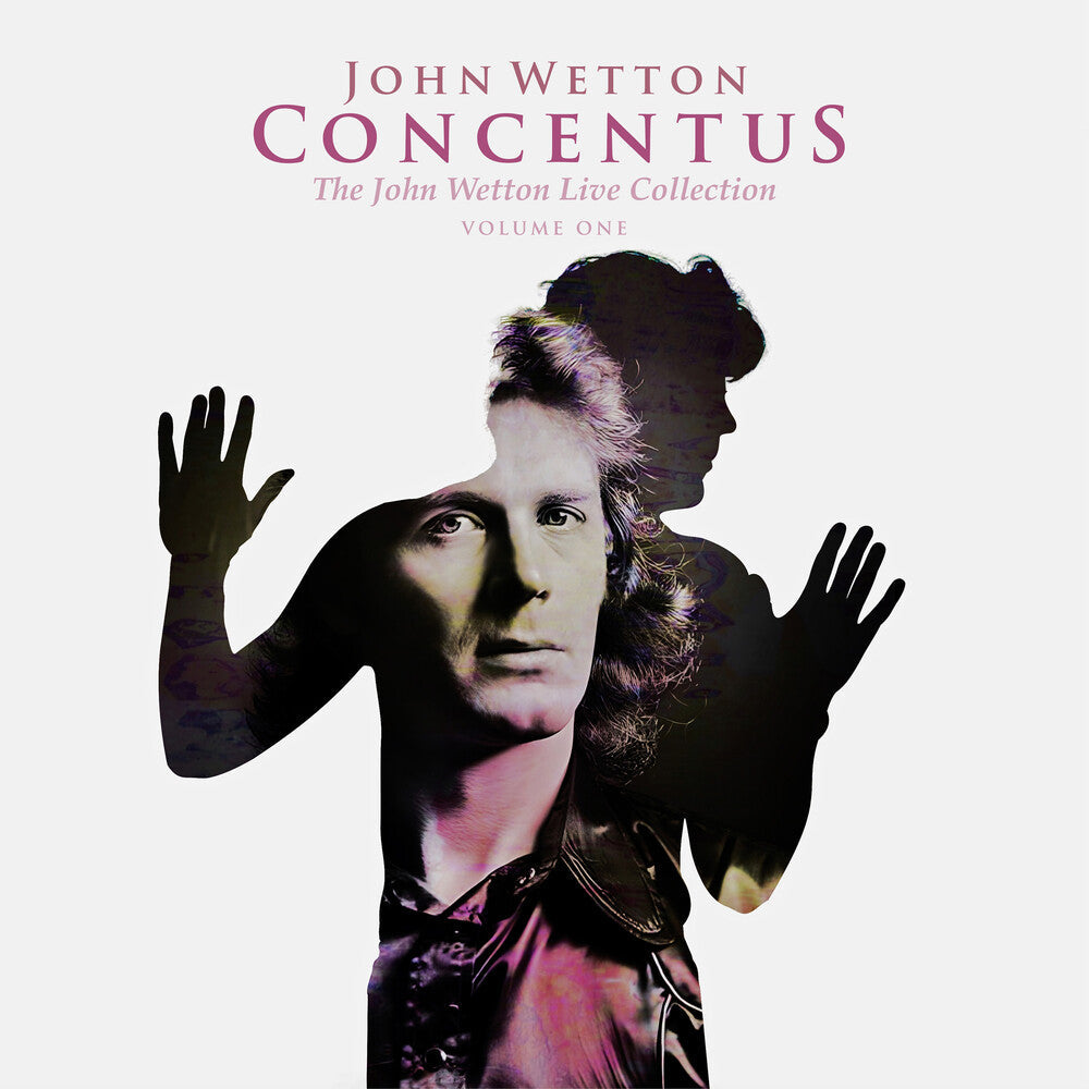 Concentus: The John Wetton Live Collection Vol 1 Music CD