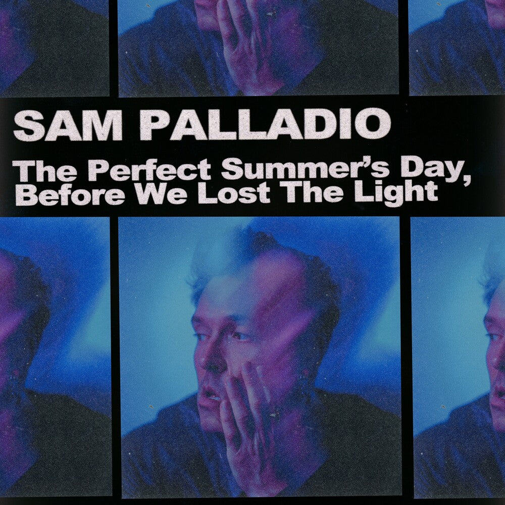 Sam Palladio - Perfect Summer's Day Before We Lost The Light [LP] Vinyl Record