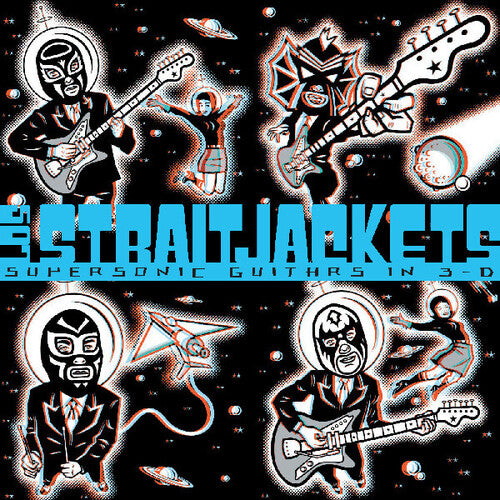Los Straitjackets - Supersonic Guitars In 3-d - Vinyl Record