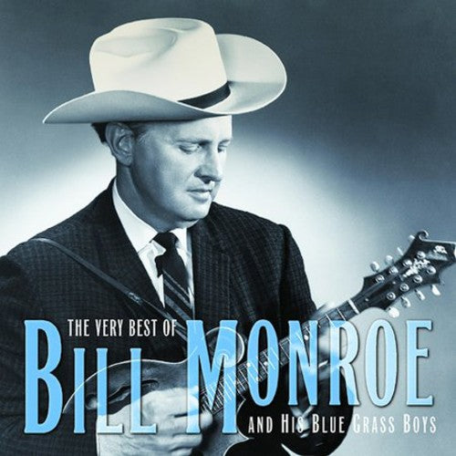 the album cover for Bill Monroe - Very Best Of [Remastered]