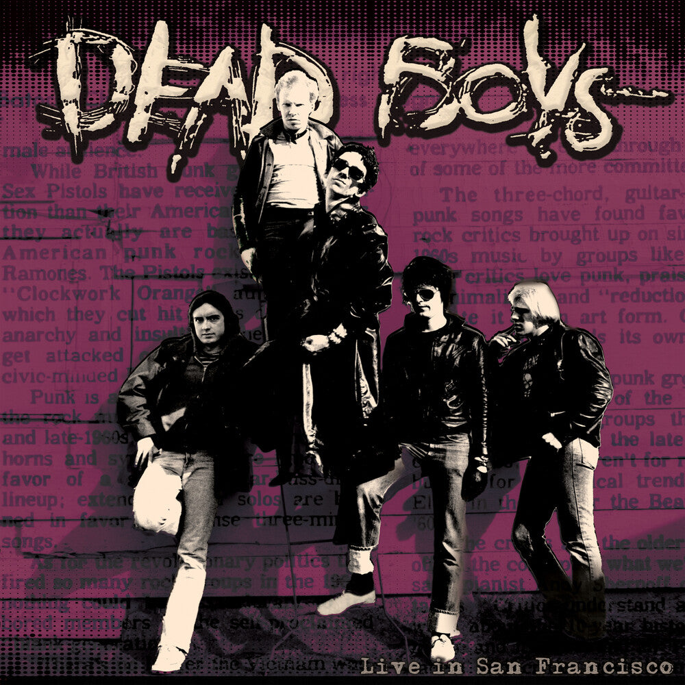 the album cover for Dead Boys - Live In San Francisco (Remastered) - 