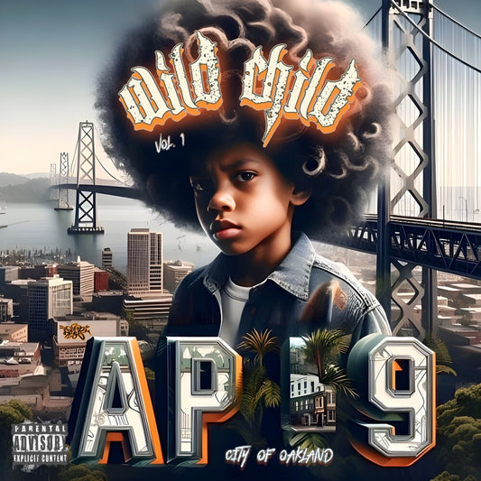 the album cover for Ap.9 Of The Mob Figaz - Wild Child Vol. 1