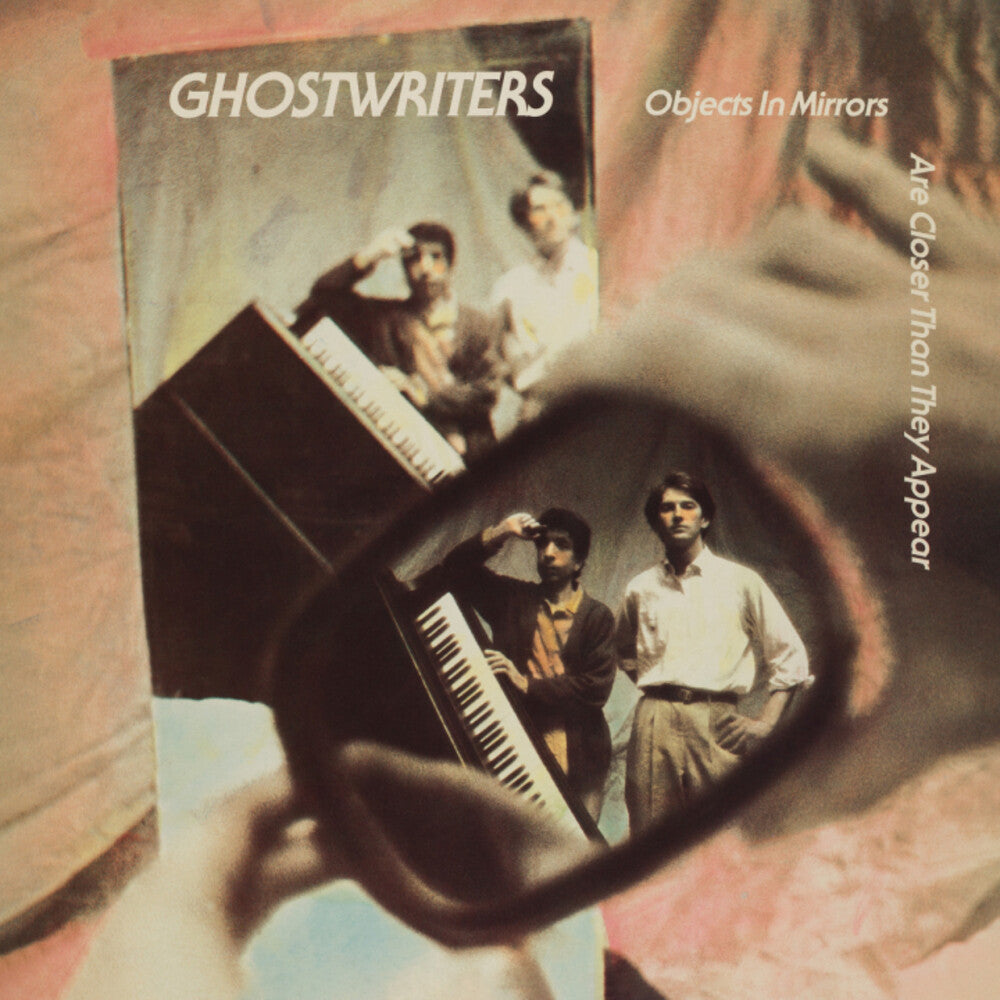Ghostwriters - Objects In The Mirror Are Closer Than They Appear [LP] Vinyl Record