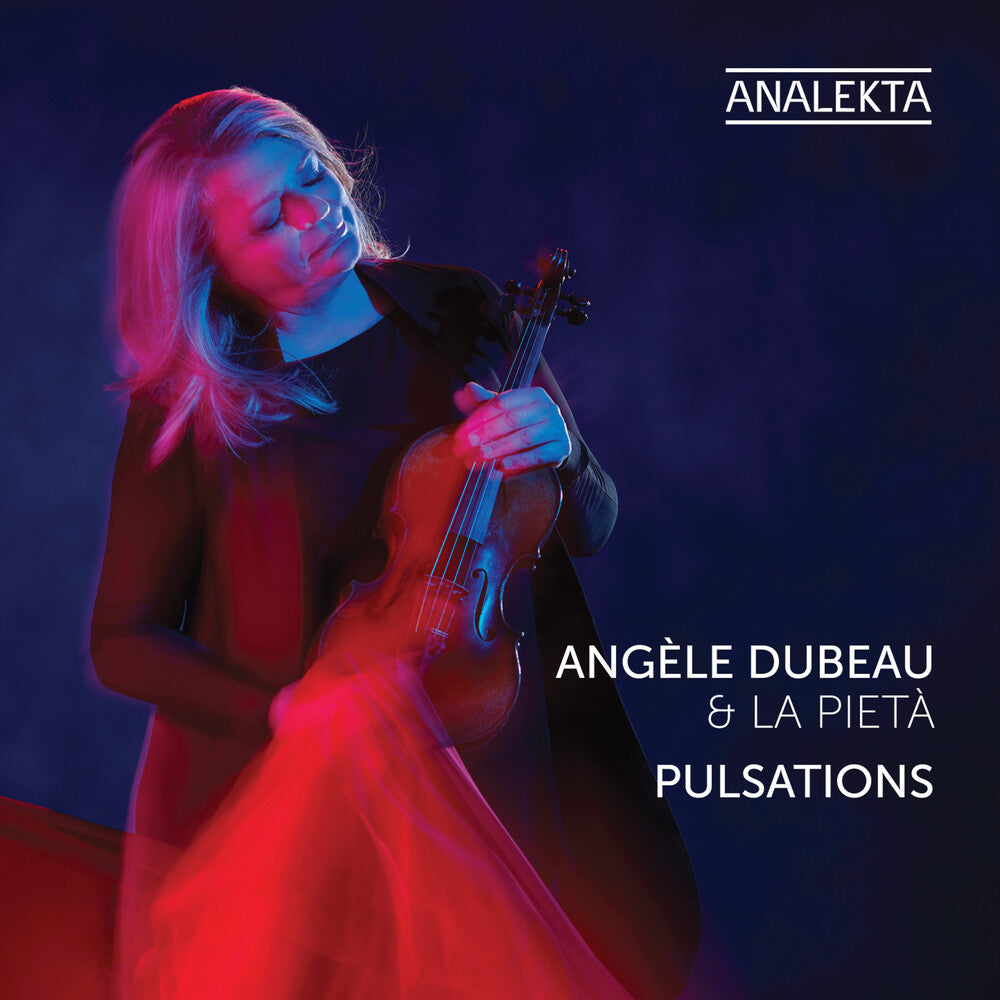 the album cover for Angele Dubeau / La Pieta - Pulsations
