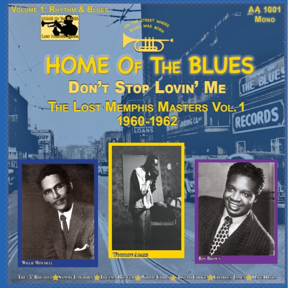 Home of the Blues: Don't Stop Lovin' Me the Lost - Home Of The Blues: Don't Stop Lovin' Me The Lost Memphis Masters Vol. 1 1960-1962 [LP] Vinyl Record