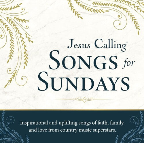 Jesus Calling: Songs For Sundays / Various - Jesus Calling: Songs For Sundays / Various - Music CD