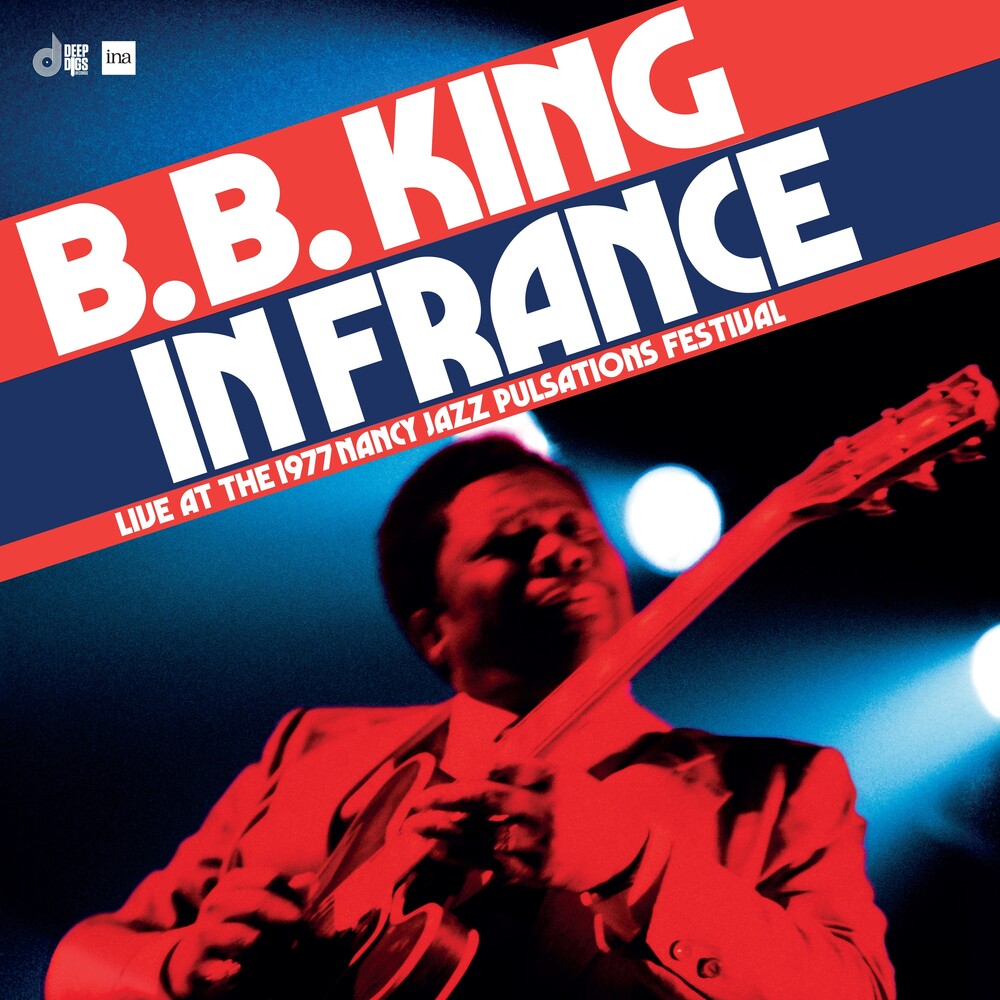 B.B. King - In France: Live at the Nancy Jazz Pulsations Festival (1977) [RSD Black Friday 2024] Vinyl Record