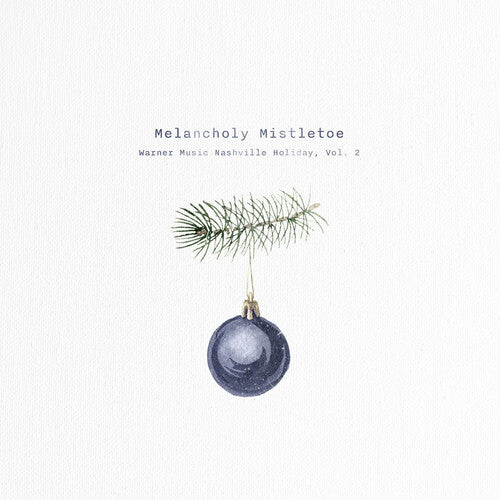 Melancholy Mistletoe Vol.2 / Various - Melancholy Mistletoe - Warner Nash Holiday, Vol. 2 - Music CD