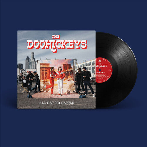 Doohickeys - All Hat No Cattle Vinyl Record