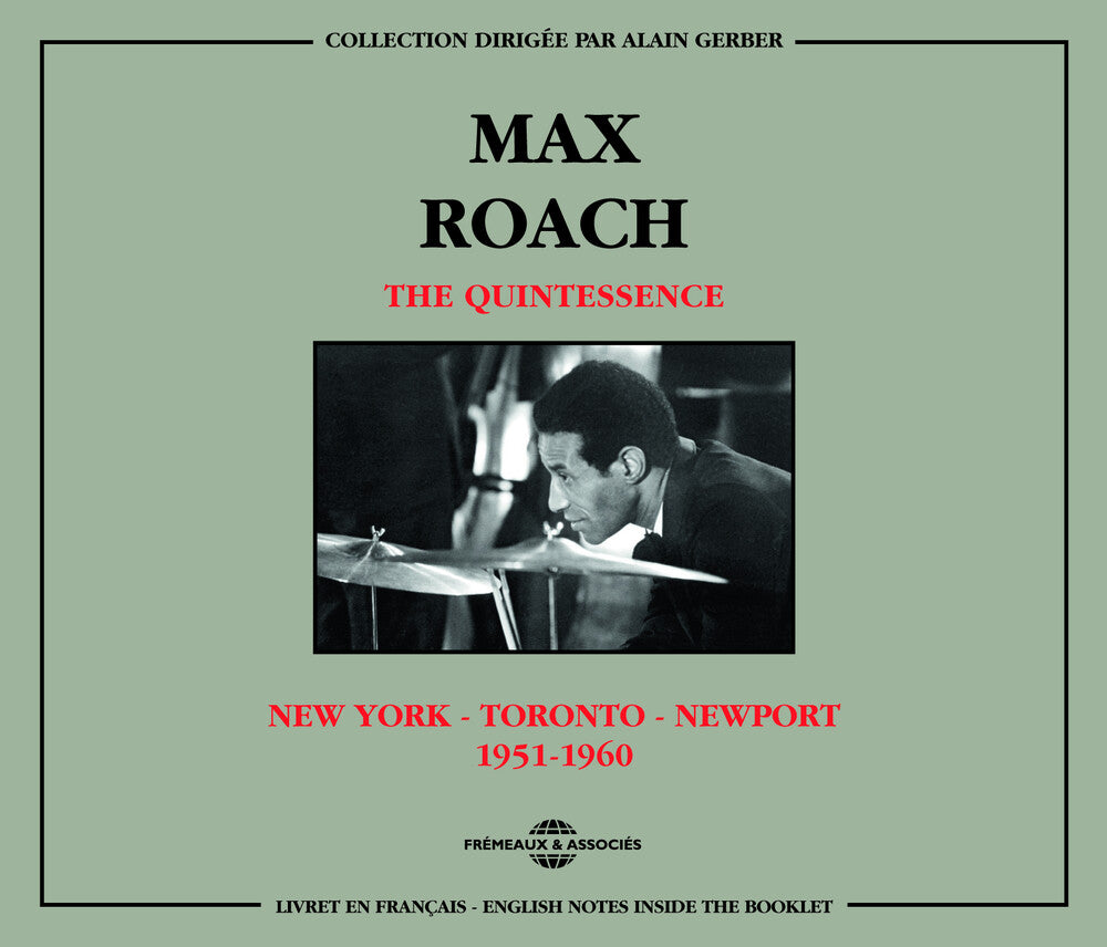 the album cover for Max Roach & The Quintessence - New York Toronto Newport 1951-60