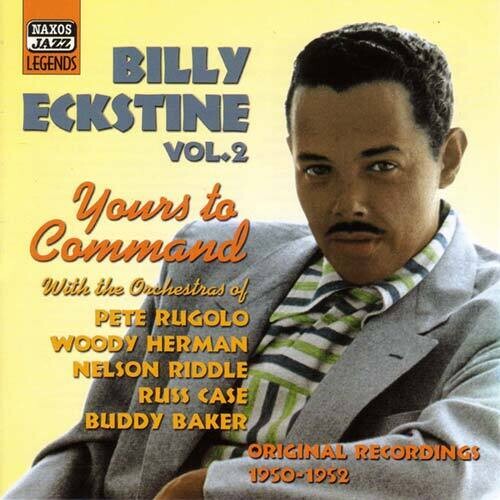 Eckstine,billy - Vol. 2-yours To Command - Music CD