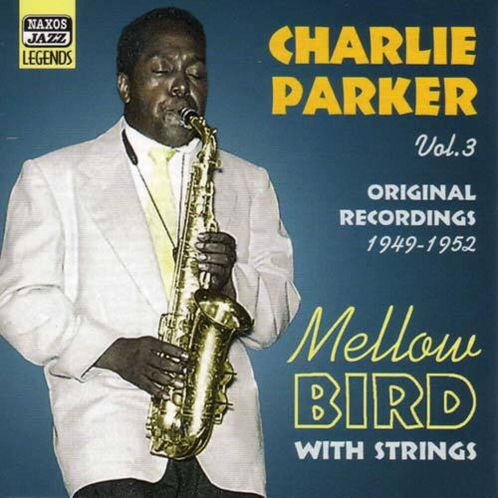 the album cover for Charlie Parker - Vol. 3-Mellow Bird [Import]