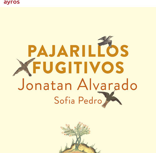 Alvarado,jonatan - Pajarillos Fugitivos - Music CD