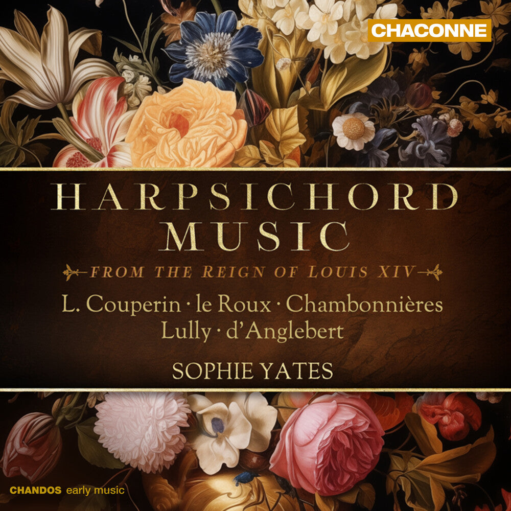 the album cover for Couperin / Lebegue / Yates - Harpsichord Music from the Reign of Louis Xiv