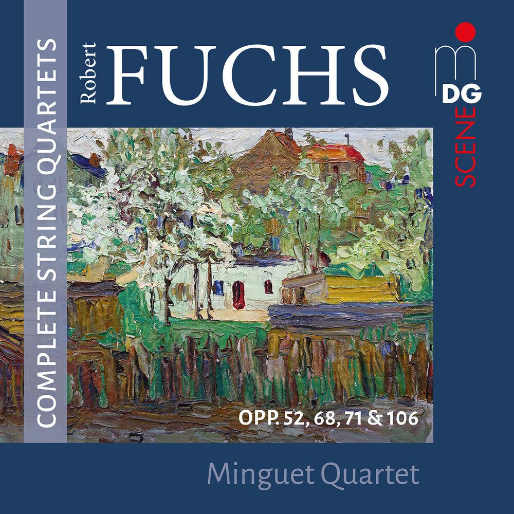 the album cover for Fuchs / Minguet Quartet - Robert Fuchs: Complete String Quartets