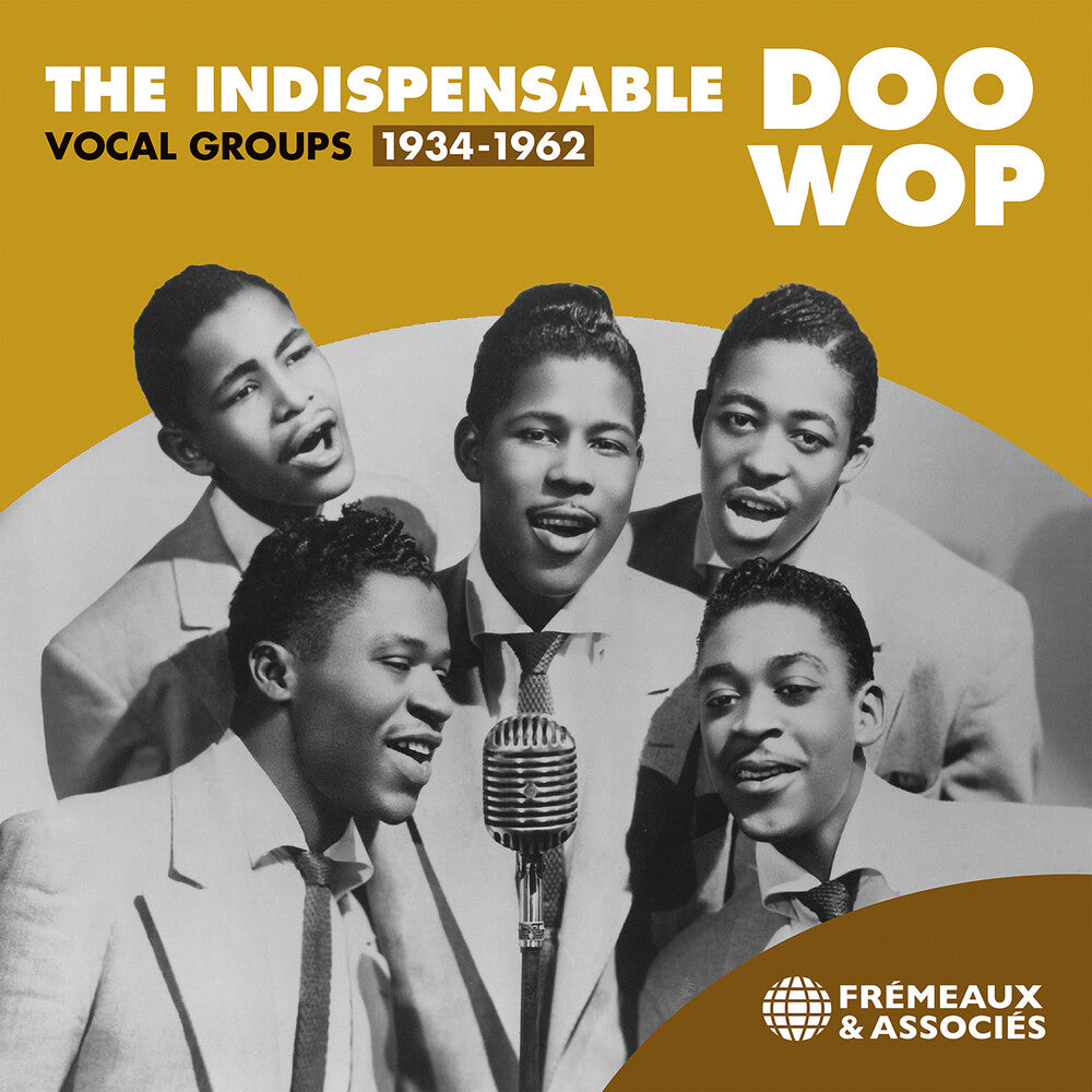 the album cover for Indispensable Doo Wop Vocal Groups 1934-1962 / Var - Indispensable Doo Wop Vocal Groups 1934-1962 / Var