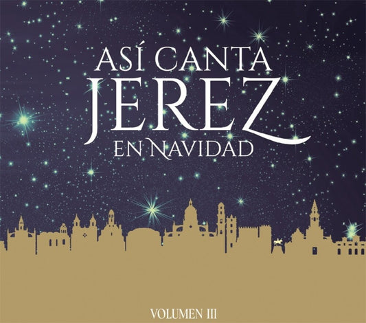 the album cover for Asi Canta Jerez - Asi Canta Jerez En Navidad Vol Iii (Spa)