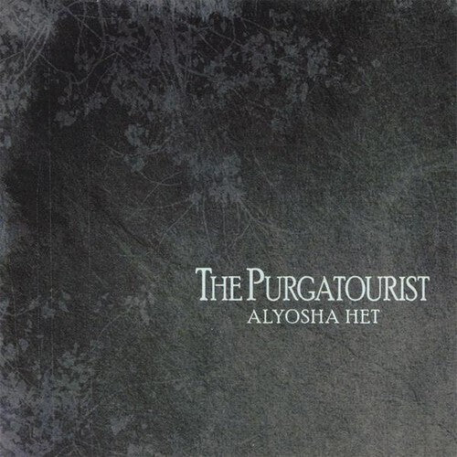 Alyosha Het - Purgatourist - Music CD