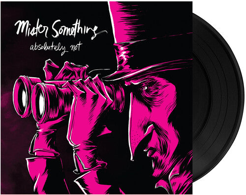 Absolutely Not - Mister Something Vinyl Record