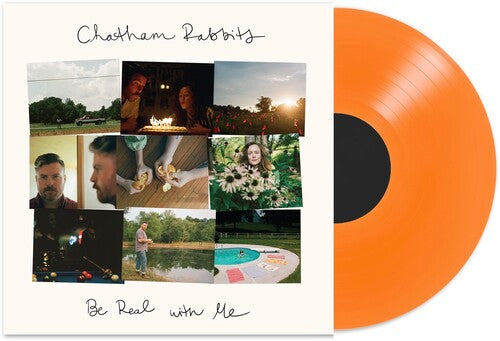 Chatham Rabbits - Be Real with Me [Transparent Orange] Vinyl Record