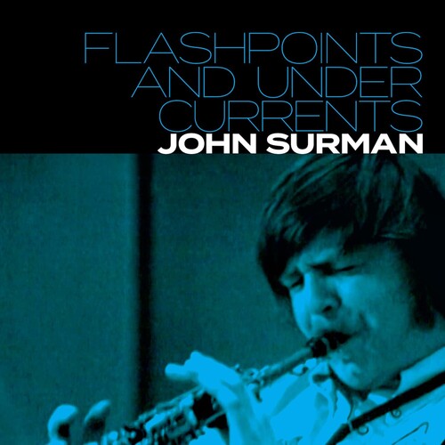 Surman,john - Flashpoints & Undercurrents - Music CD