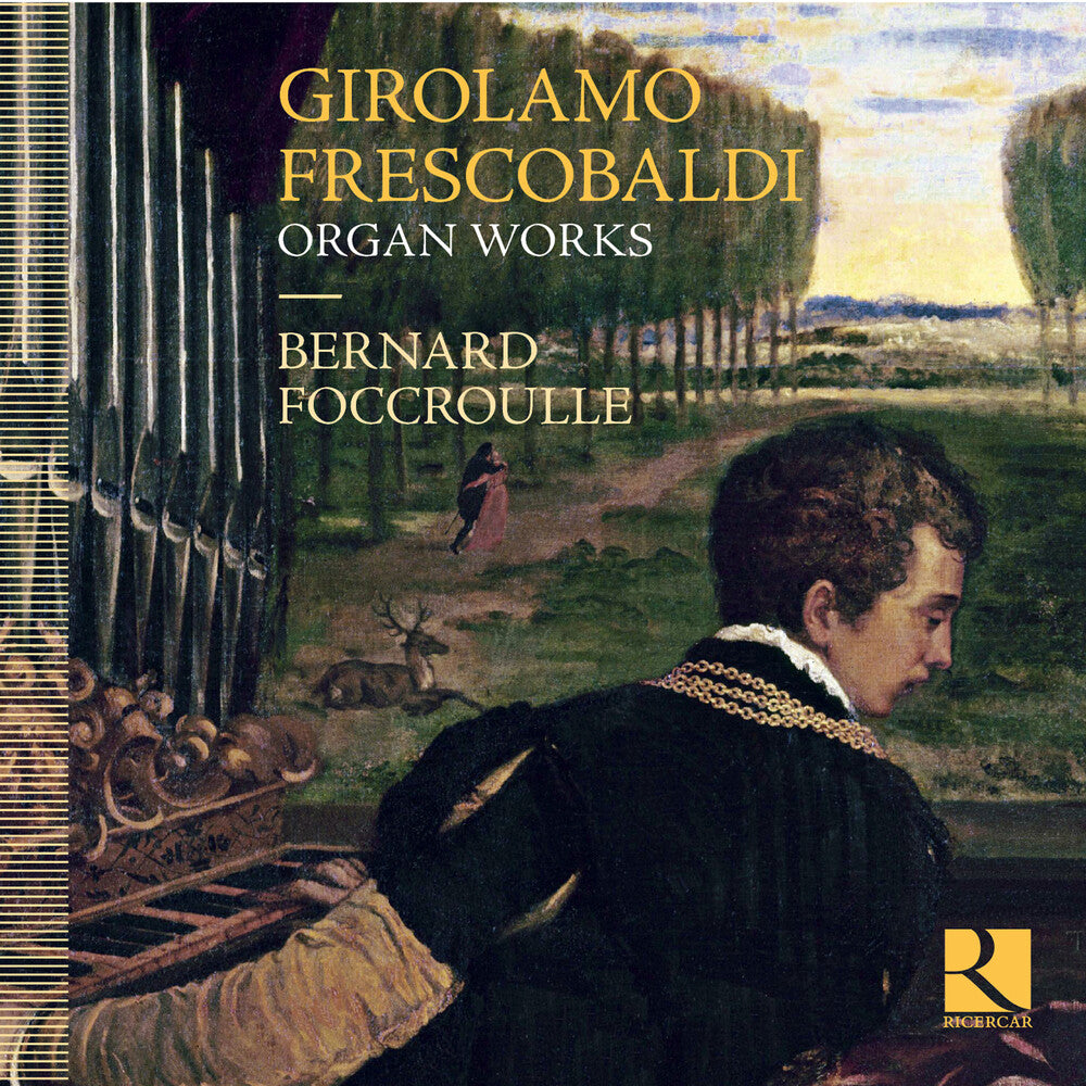 the album cover for Frescobaldi / Bernard Foccroulle - Frescobaldi: Organ Works