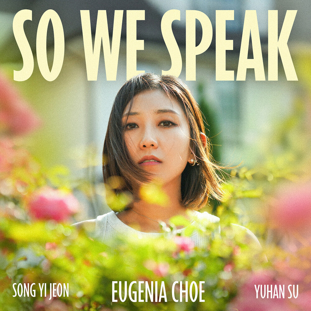 the album cover for Eugenia Choe - So We Speak