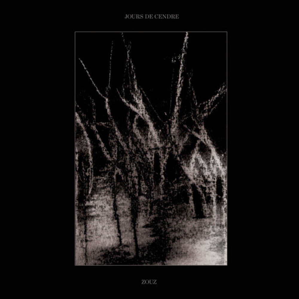 the album cover for zouz - Jours De Cendre (Can)