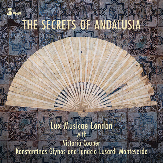 the album cover for Aranes / Diamond / Lux Musicae London - Secrets Of Andalusia