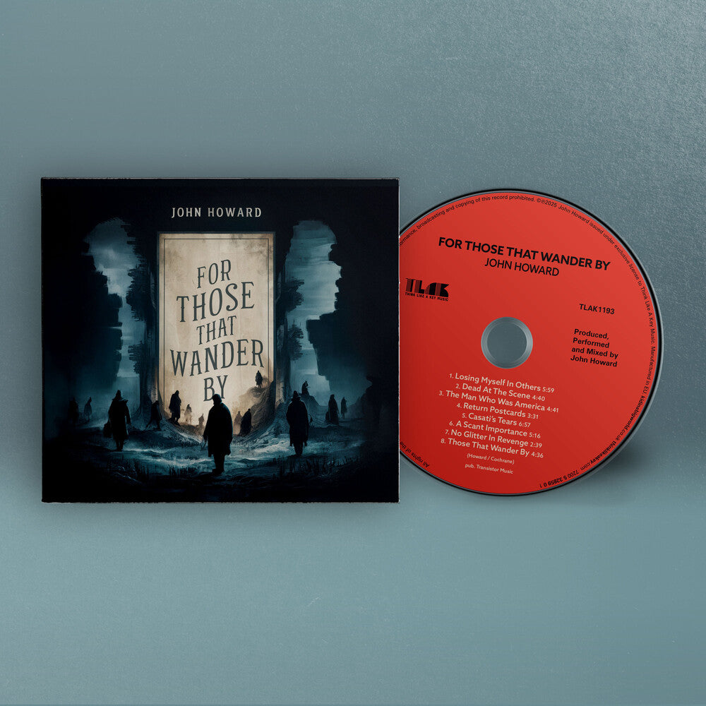 the album cover for John Howard - For Those That Wander By