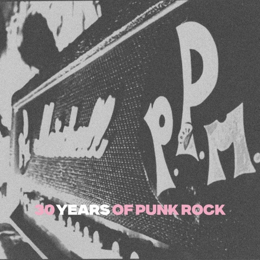 P.P.M. - 30 Years Of Punk Rock (Spa) [LP] Vinyl Record