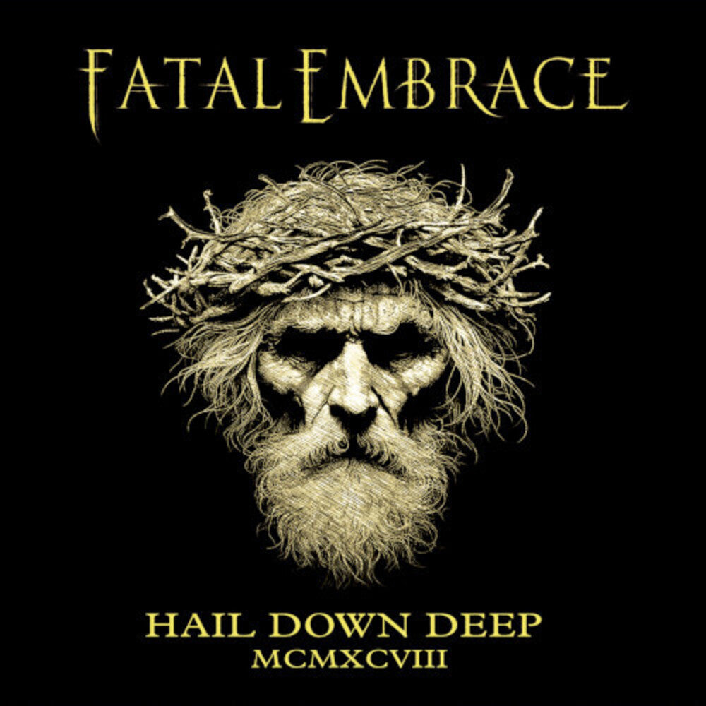 the album cover for Fatal Embrace - Hail Down Deep