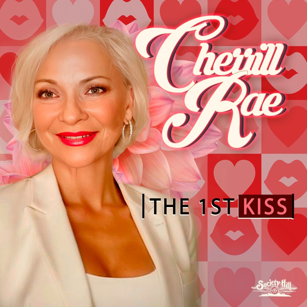 the album cover for Cherrill Rae - 1st Kiss (Mod)