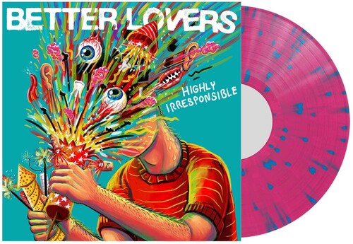 Better Lovers - Highly Irresponsible [Pink & Blue Splatter] Vinyl Record