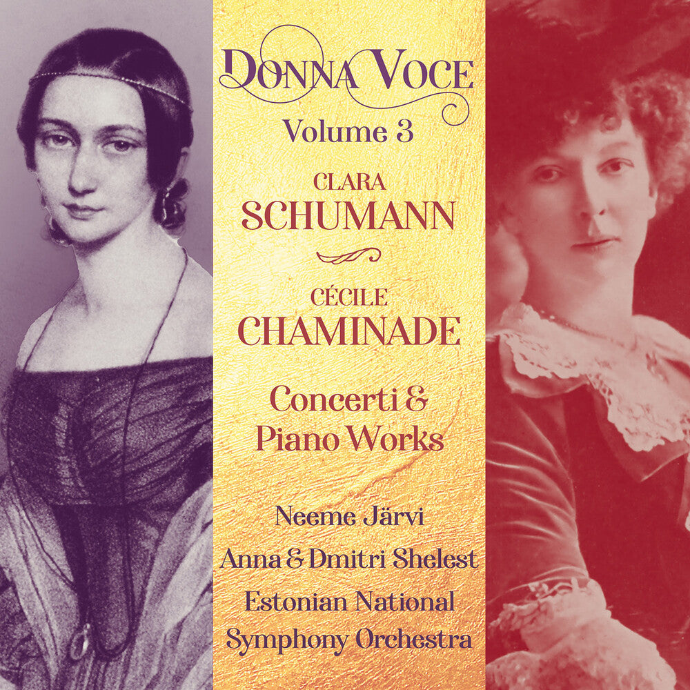 the album cover for Chaminade / Schumann / Shelest - Concerti & Piano Works - Donna Voce Vol. 3