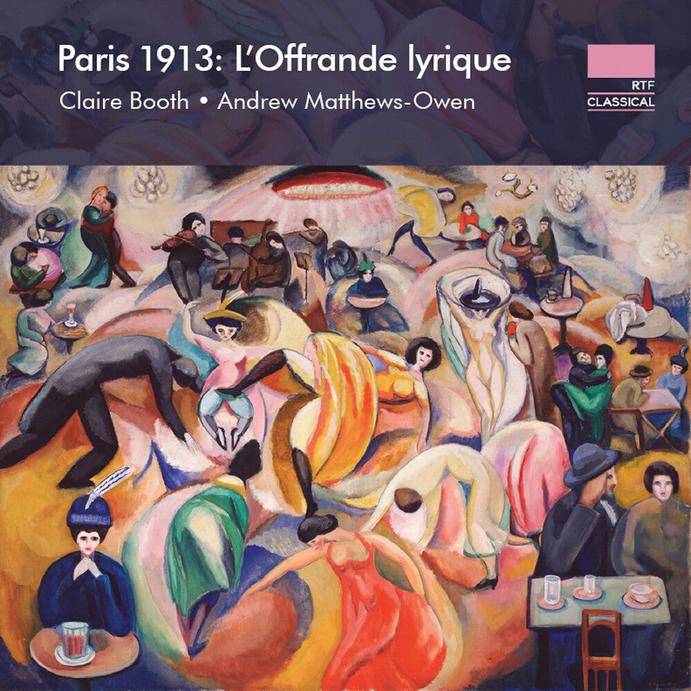 the album cover for Booth / Matthews-Owen - Paris 1913 - L'offrande Lyrique