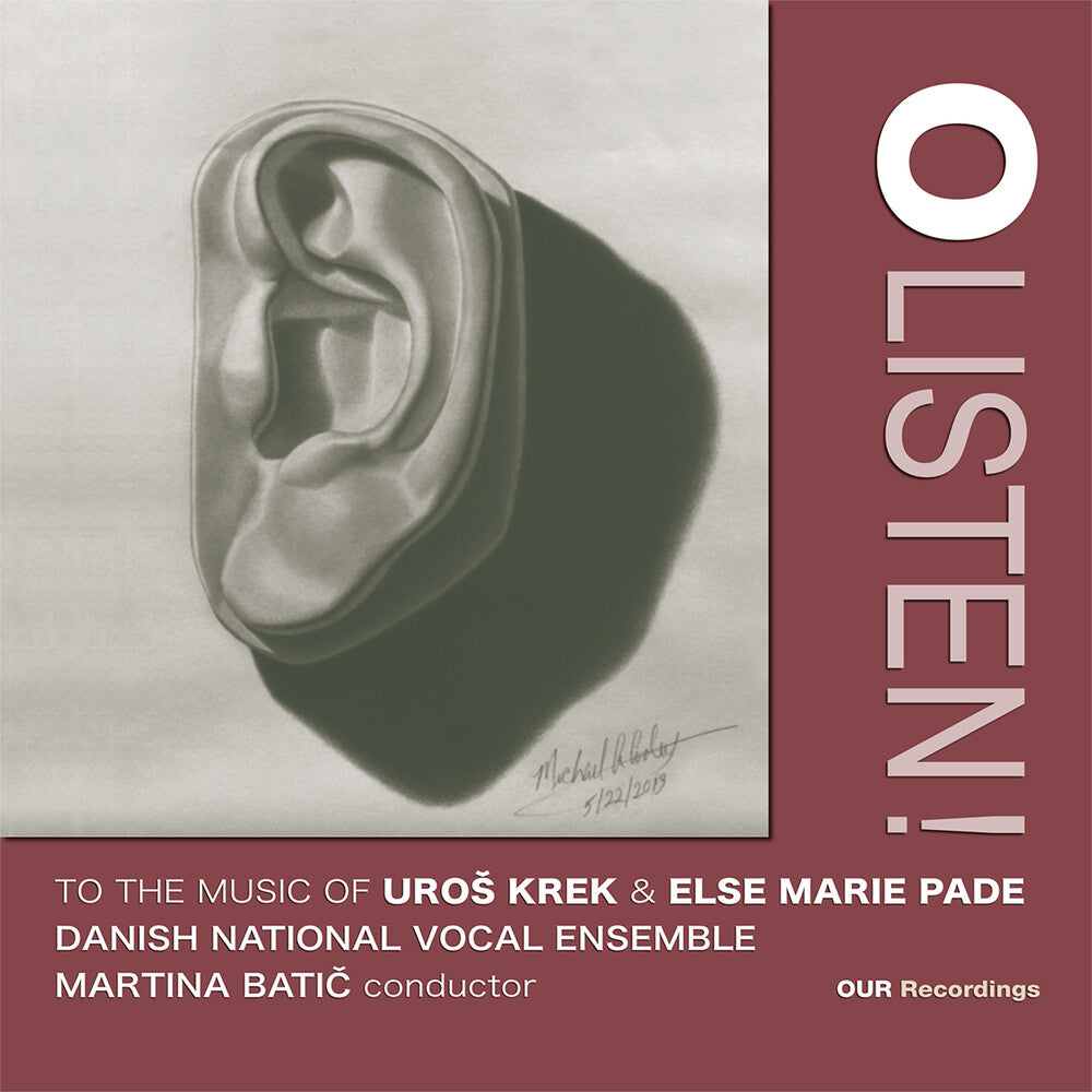 the album cover for Krek / Pade / Danish National Vocal Ensemble - O Listen To The Music Of Uros Krek & Else Marie