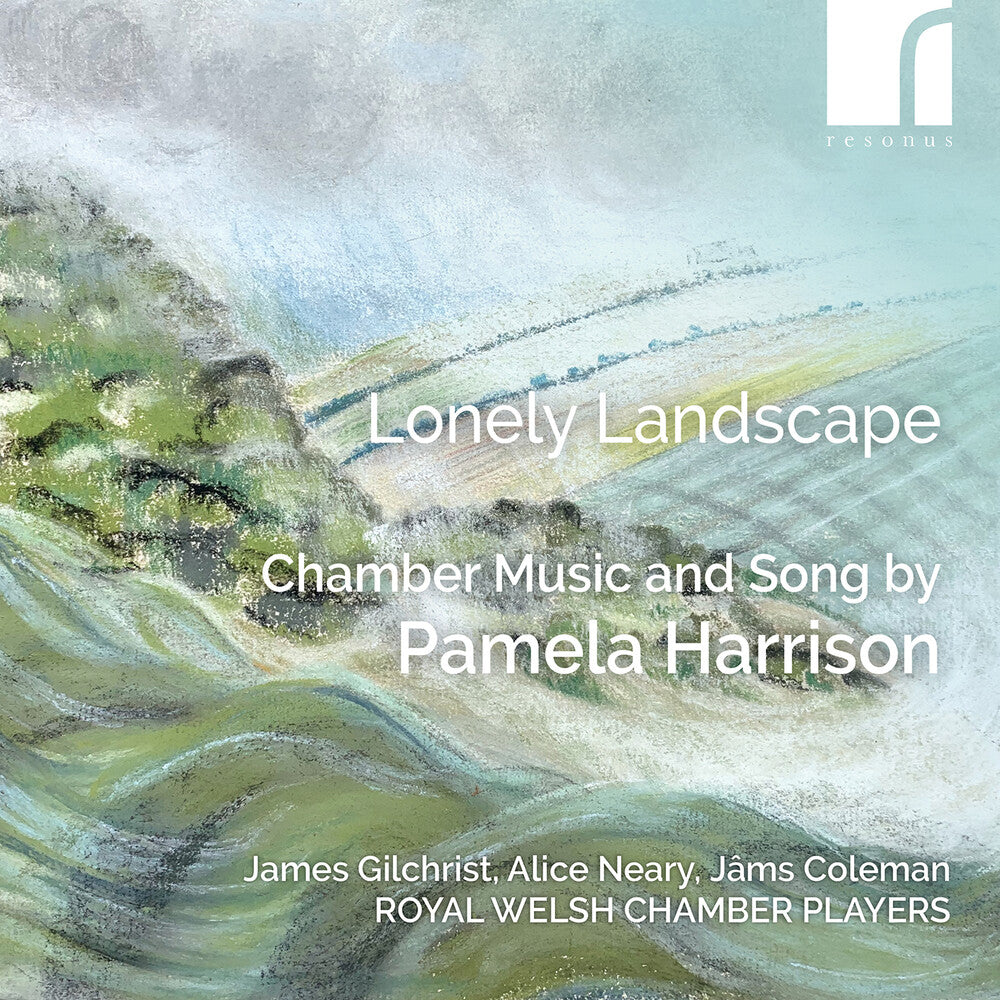 the album cover for Royal Welsh Chamber Players - Lonely Landscape: Chamber Music & Song By Harrison